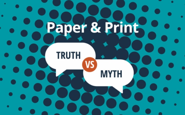Paper & Print Myths and Facts